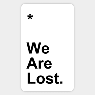 We Are Lost Sticker